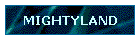 MIGHTYLAND