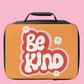 Be Kind Lunch Box