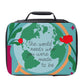 "The World Needs Who You Were Made to Be" Lunch Box