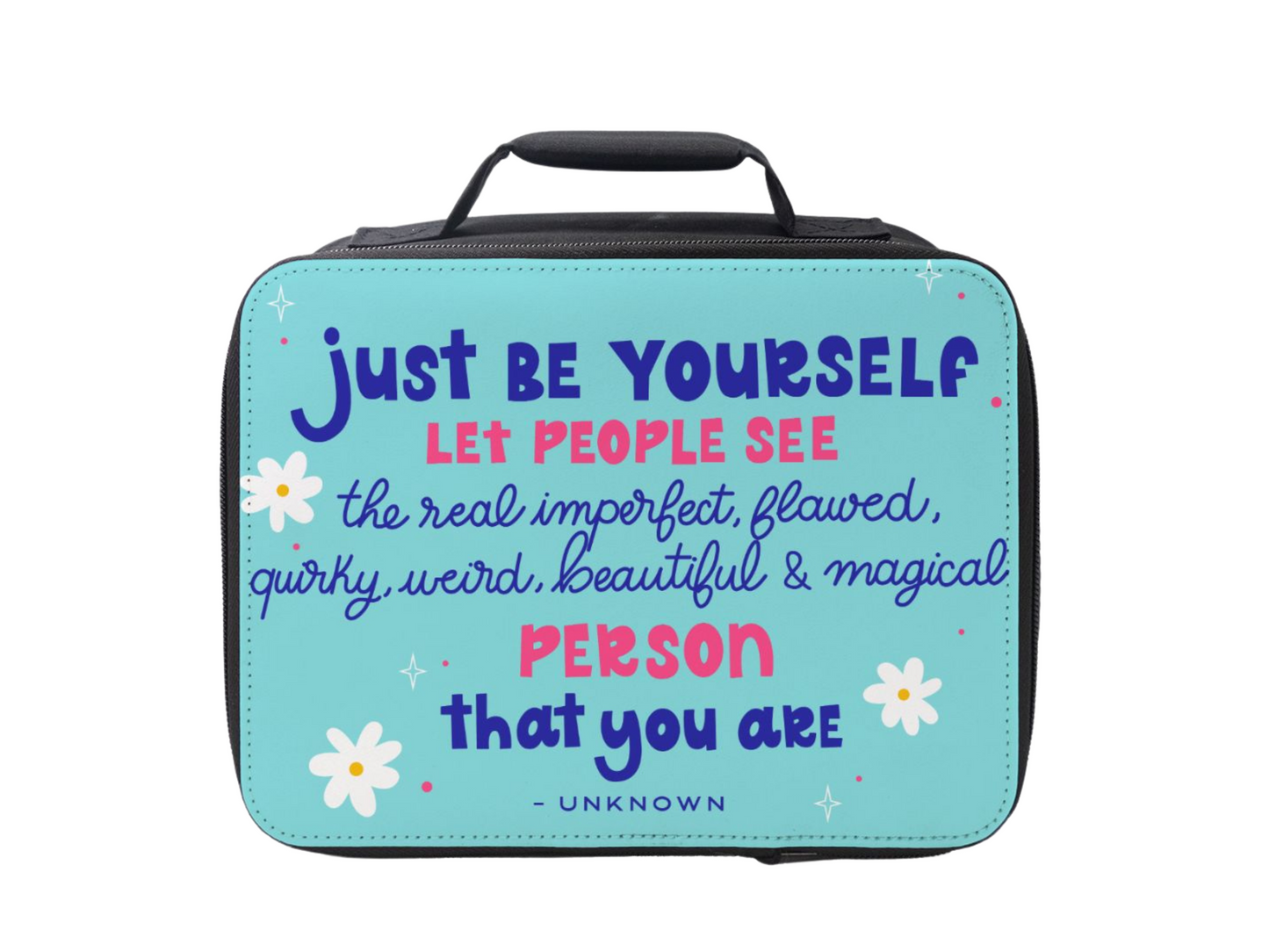 Just Be Yourself Lunch Box