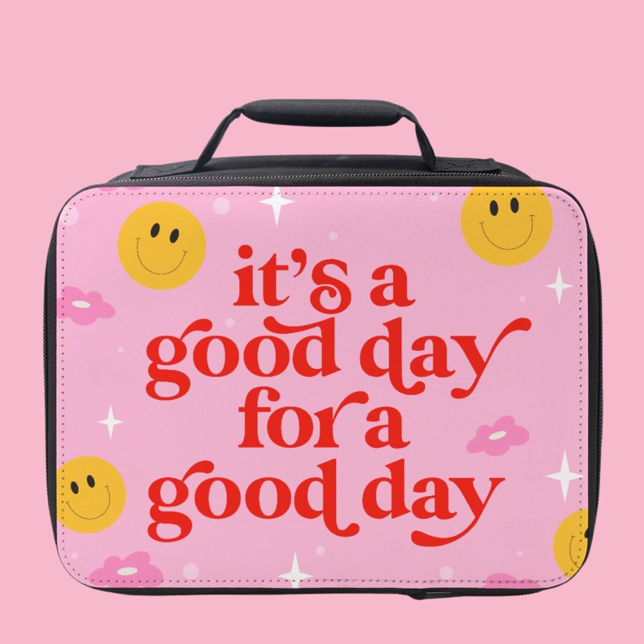 It's a Good Day for a Good Day Insulated Lunch Box
